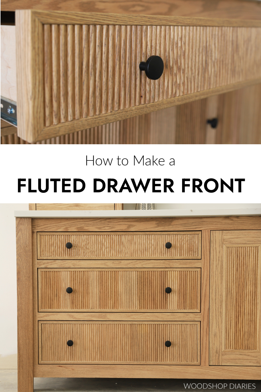 Pinterest collage image showing close up of fluted drawer front at top and vanity with fluted drawers at bottom with text "how to make a fluted drawer front"