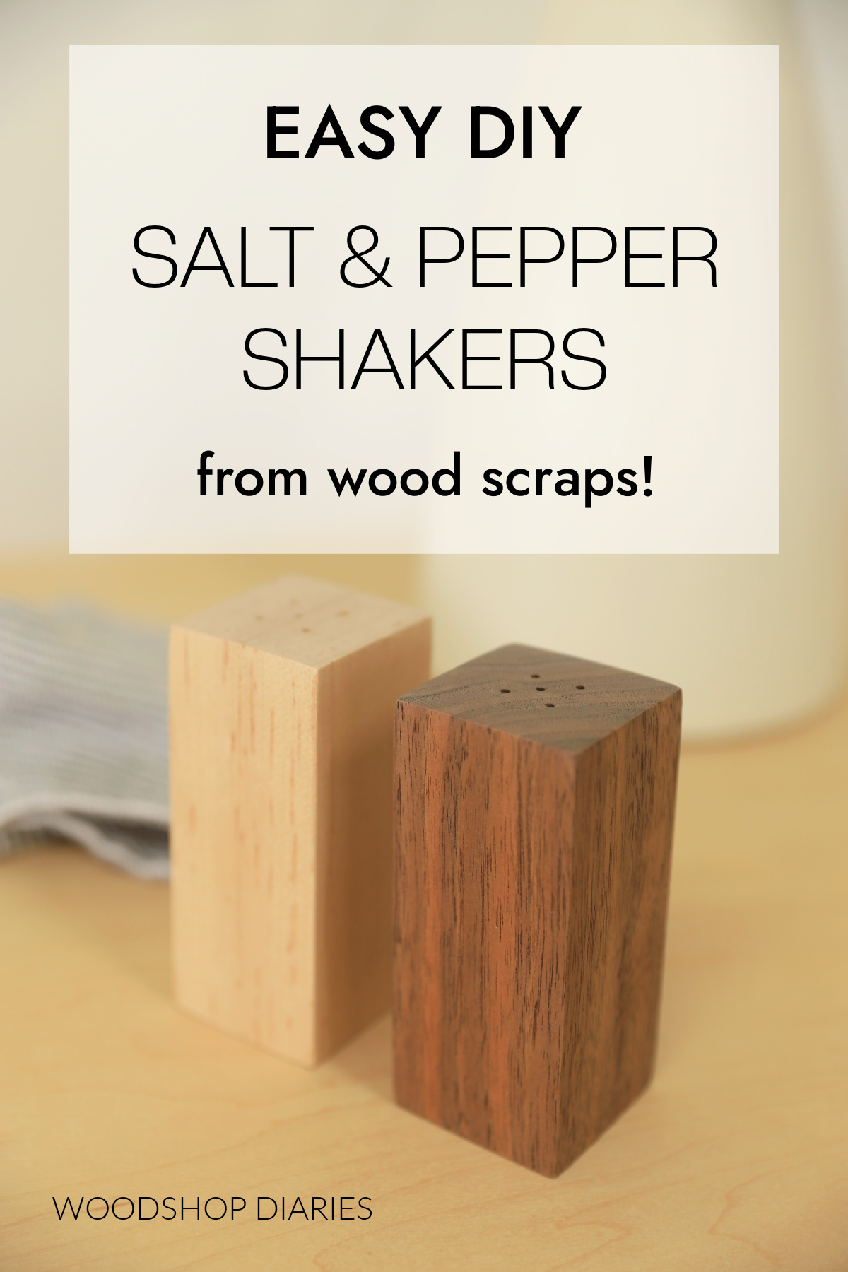 Maple and walnut salt and pepper shakers side by side on table top with text above "easy DIY salt and pepper shakers from wood scraps"