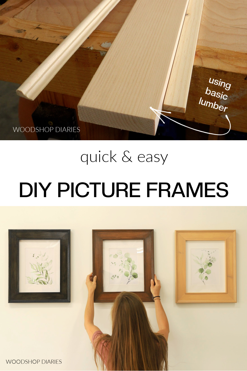 Pinterest collage image showing parts of picture frame at top and Shara Woodshop Diaries hanging picture frames on bottom with text "quick and easy DIY picture frames"